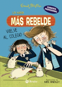 ENID BLYTON. LA NENA MS REBEL, 2. LA NENA MS REBEL TORNA A L'ESCOLA