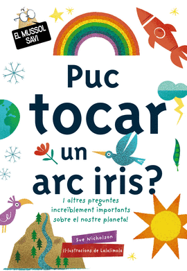 PUC TOCAR UN ARC IRIS?