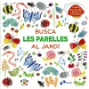 BUSCA LES PARELLES AL JARD�