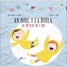 EN BIEL I LA BIELA AL RESCAT DE L'AVI. DISSENYA EL TEU LLIBRE AMB RETALLABLES