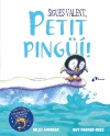 SIGUES VALENT, PETIT PINGU!