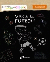VISCA EL FUTBOL!