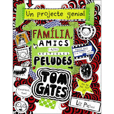 TOM GATES: FAMLIA, AMICS I ALTRES BESTIOLES PELUDES