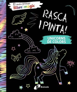 EL MEU PRIMER LLIBRE MGIC. UNICORNS DE COLORS