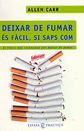 DEIXAR DE FUMAR �S F�CIL, SI SAPS COM