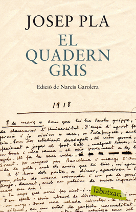 EL QUADERN GRIS. EDICI DE NARCS GAROLERA