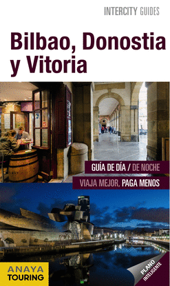 BILBAO, DONOSTIA, VITORI
