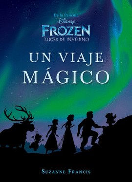 UN VIAJE M�GICO. FROZEN