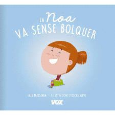 LA NOA VA SENSE BOLQUER