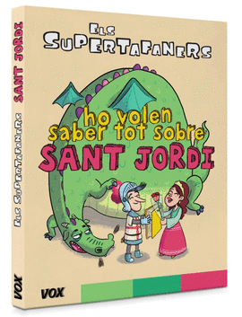 ELS SUPERTAFANERS HO VOLEN SABER TOT SOBRE SANT JORDI