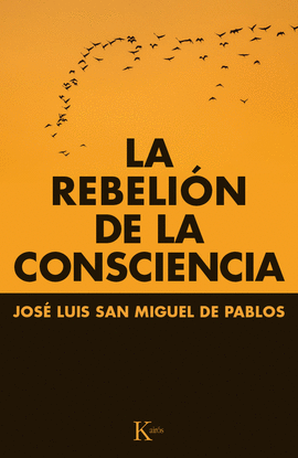 LA REBELI�N DE LA CONSCIENCIA