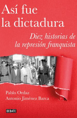 AS� FUE LA DICTADURA