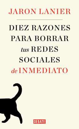 DIEZ RAZONES PARA BORRAR TUS REDES (LOMO