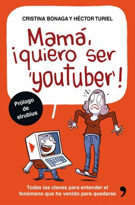 MAM�, QUIERO SER YOUTUBER