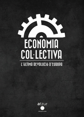 ECONOMIA COLLECTIVA. L'LTIMA REVOLUCI D'EUROPA DVD