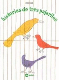 HISTORIAS DE TRES PAJARITOS