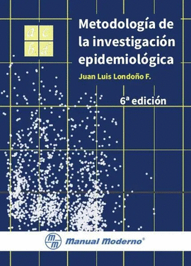 METODOLOG�A DE LA INVESTIGACI�N EPIDEMIOL�GICA