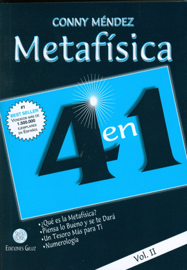 METAFSICA 4 EN 1: QU ES LA METAFSICA?, PIENSA LO BUENO Y SE TE DAR, UN TESOR