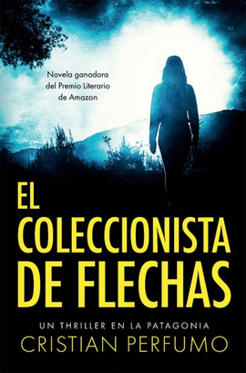 EL COLECCIONISTA DE FLECHAS