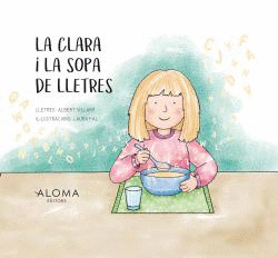 LA CLARA I LA SOPA DE LLETRES