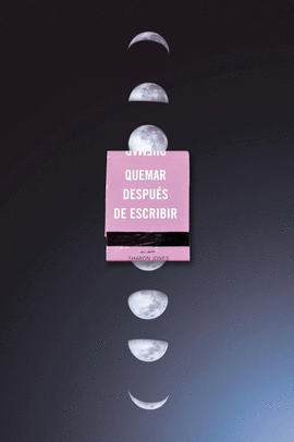 QUEMAR DESPU�S DE ESCRIBIR (ED.OF. LUNAS