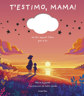 T'ESTIMO, MAMA
