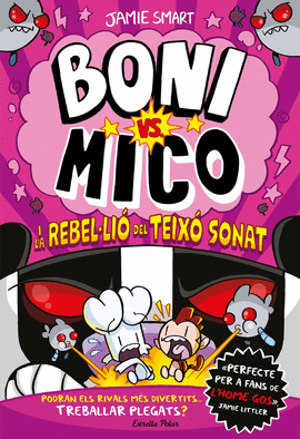 BONI VS MICO 5. BONI VS MICO I LA REBELLI DEL TEIX SONAT