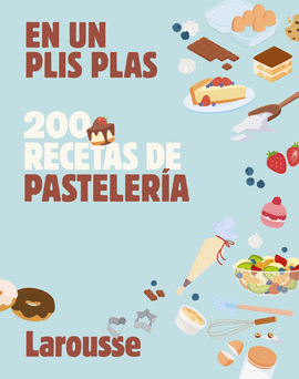 200 RECETAS DE PASTELER�A