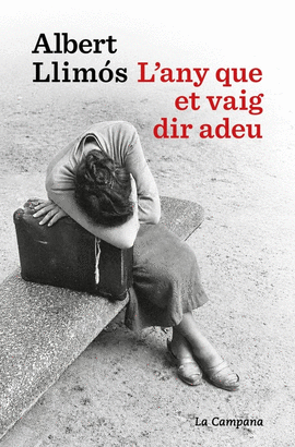 ANY QUE ET VAIG DIR ADEU, L'