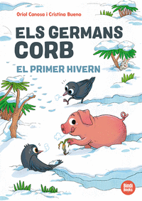 ELS GERMANS CORB: EL PRIMER HIVERN