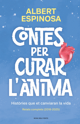 CONTES PER CURAR L'ANIMA. HISTORIES QUE ET FARAN BATEGAR