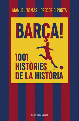 BAR�A! 1001 HISTORIES DE LA HISTORIA