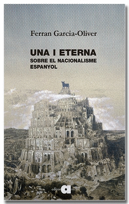 UNA I ETERNA. SOBRE EL NACIONALISME ESPANYOL