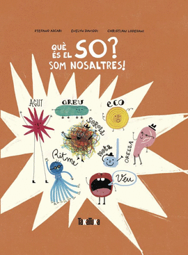 QU� ES EL SO? SOM NOSALTRES!