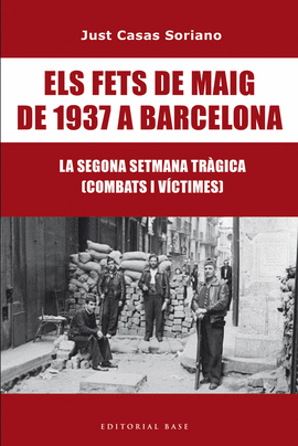 ELS FETS DE MAIG DE 1937 A BARCELONA