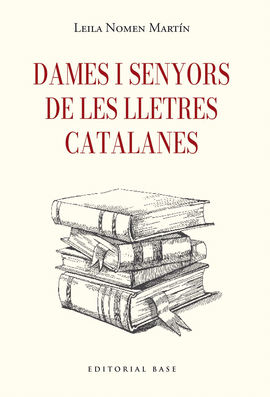 DAMES I SENYORS DE LES LLETRES CATALANES
