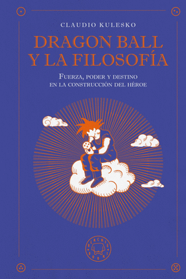 DRAGON BALL Y LA FILOSOFIA