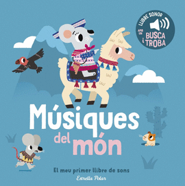 M�SIQUES DEL M�N. EL MEU PRIMER LLIBRE DE SONS