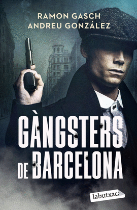 GANGSTERS DE BARCELONA