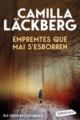 EMPREMTES QUE MAI S'ESBORREN (ELS CRIMS DE FJ�LLBACKA)
