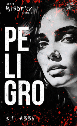 PELIGRO (SERIE MINDF*CK #1)