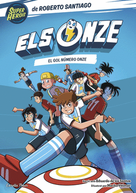 EL GOL NUMERO ONZE. ELS ONZE 11