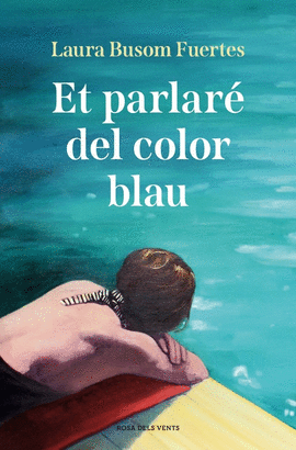 ET PARLAR� DEL COLOR BLAU