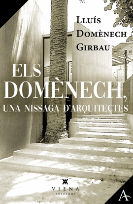 ELS DOMENECH, UNA NISSAGA D�ARQUITECTES
