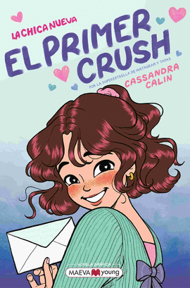 LA CHICA NUEVA 2 - EL PRIMER CRUSH