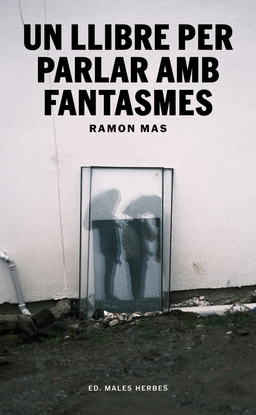 UN LLIBRE PER PARLAR AMB FANTASMES