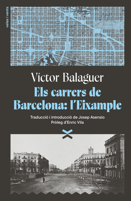 ELS CARRERS DE BARCELONA: L'EIXAMPLE