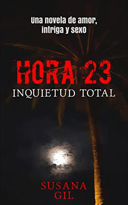 HORA 23. INQUIETUD TOTAL